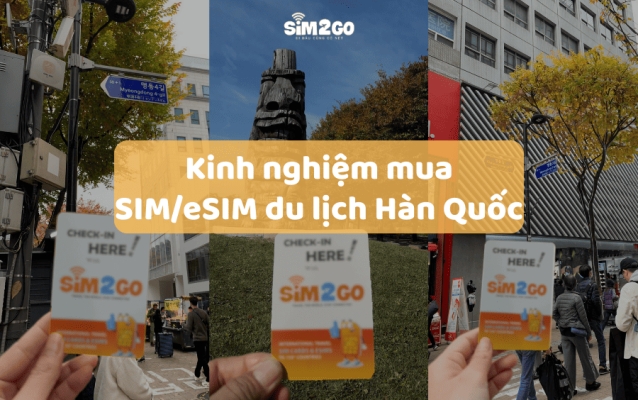 kinh-nghiem-mua-sim-esim-du-lich-han-quoc