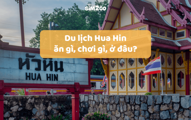 du-lich-hua-hin-an-gi-choi-gi-o-dau