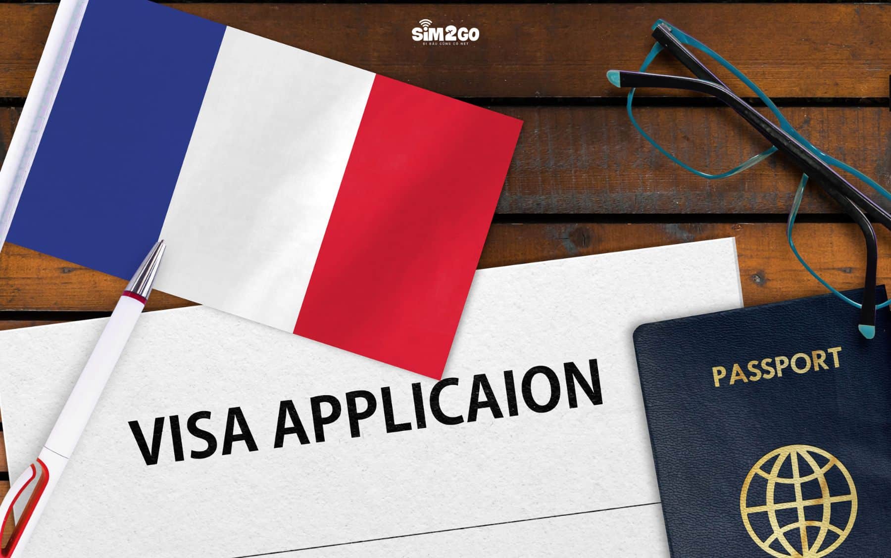 du-lich-phap-truoc-tien-can-phai-lam-visa