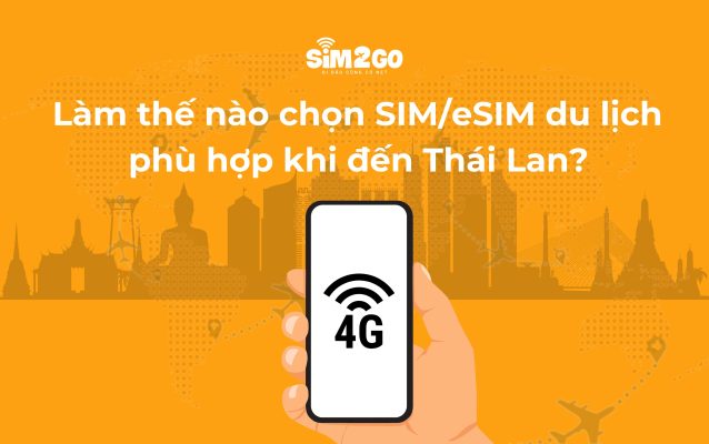 Lam-the-nao-de-chon-dung-sim-du-lich-esim-du-lich-khi-den-thai-lan