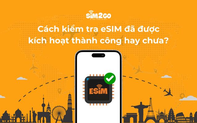cach-kiem-tra-esim-da-duoc-kich-hoat-thanh-cong-hay-chua