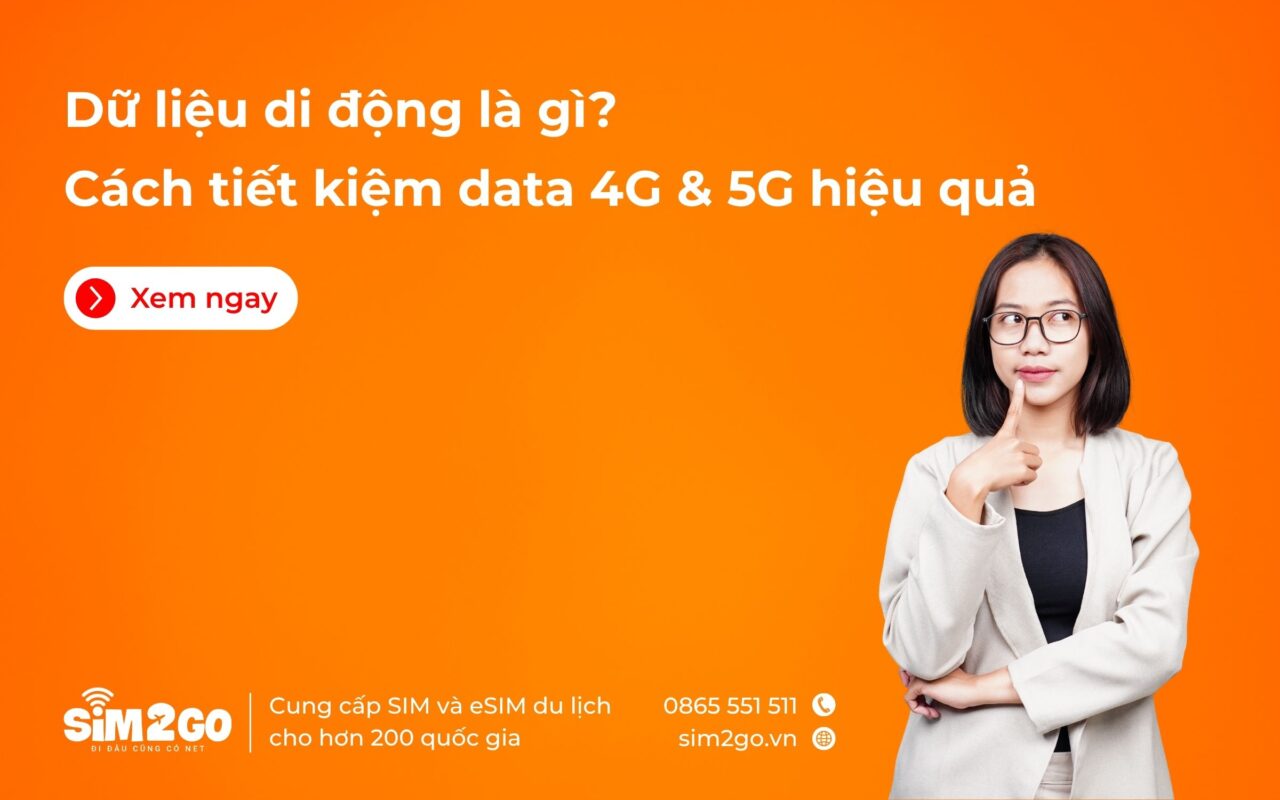 Dữ liệu di động là gì? Cách tiết kiệm data 4G & 5G hiệu quả