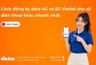 Cách đăng ký data 4G và 5G Viettel cho số điện thoại khác nhanh nhất