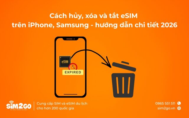 Cách hủy, xóa và tắt eSIM trên iPhone, Samsung - hướng dẫn chi tiết 2026