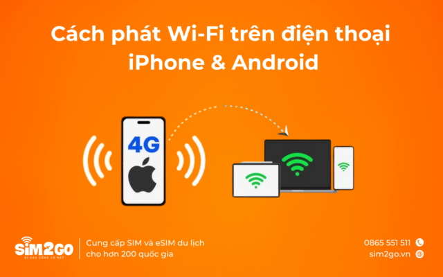 Cách phát Wi-Fi trên điện thoại iPhone & Android