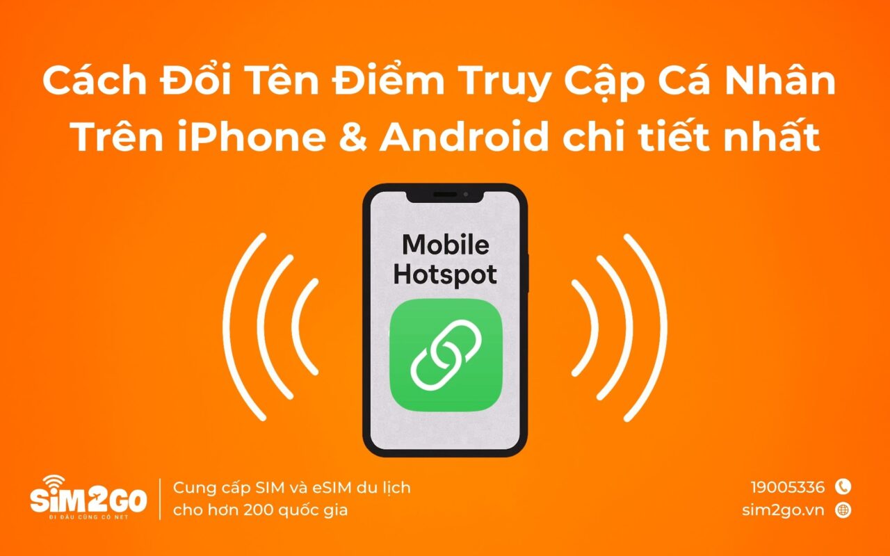 Cách Đổi Tên Điểm Truy Cập Cá Nhân Trên iPhone & Android chi tiết nhất
