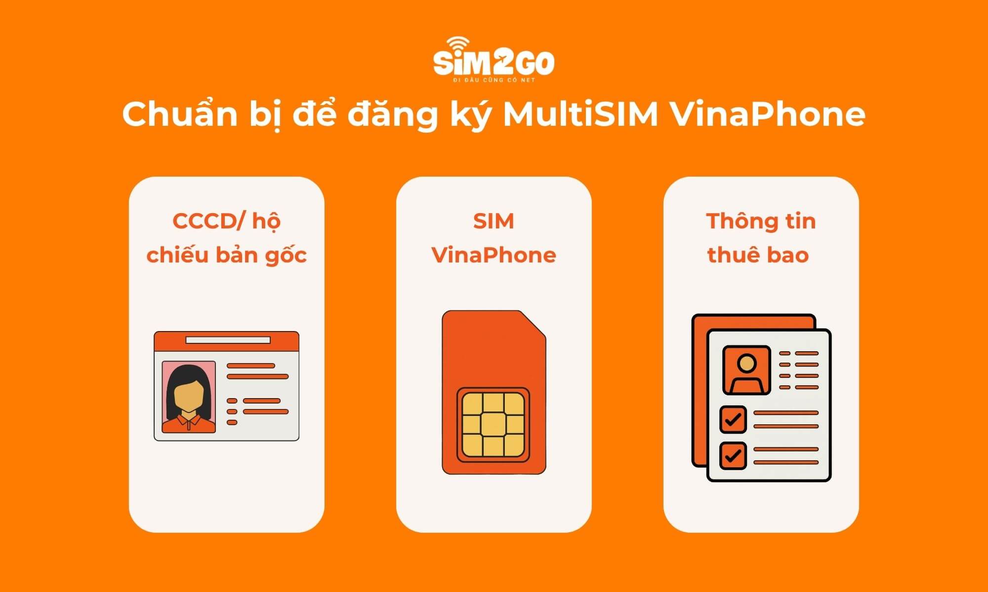 Chuẩn bị đủ giấy tờ để đăng ký MultiSIM VinaPhone nhanh chóng