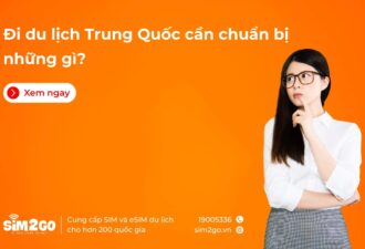 Đi du lịch Trung Quốc cần chuẩn bị những gì?